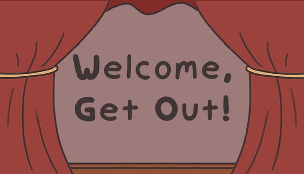 Welcome, Get Out! - Free On Steam
